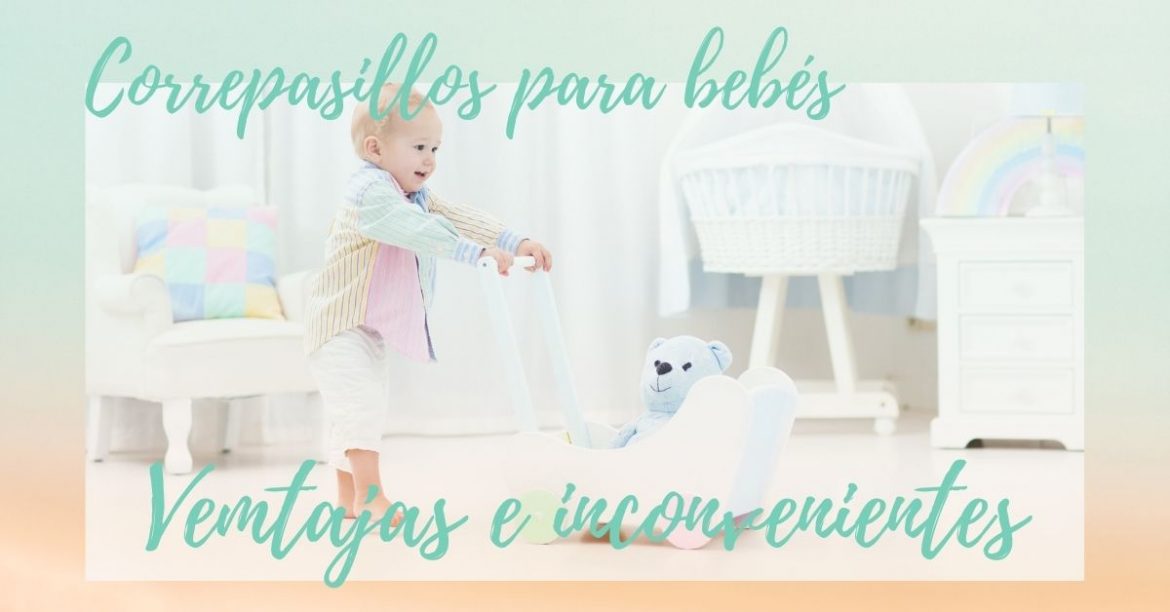 los correpasillos para bebes son el juguete perfecto