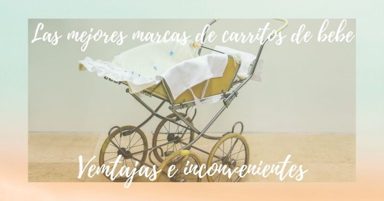 Las mejores marcas de carritos de bebe