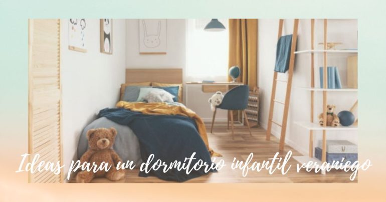 Ideas para un dormitorio infantil veraniego