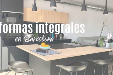 Reformas integrales en Barcelona