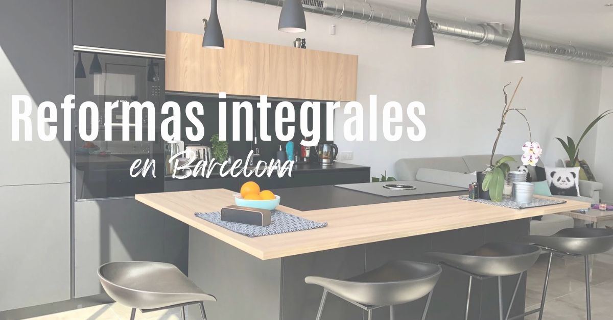 Reformas integrales en Barcelona