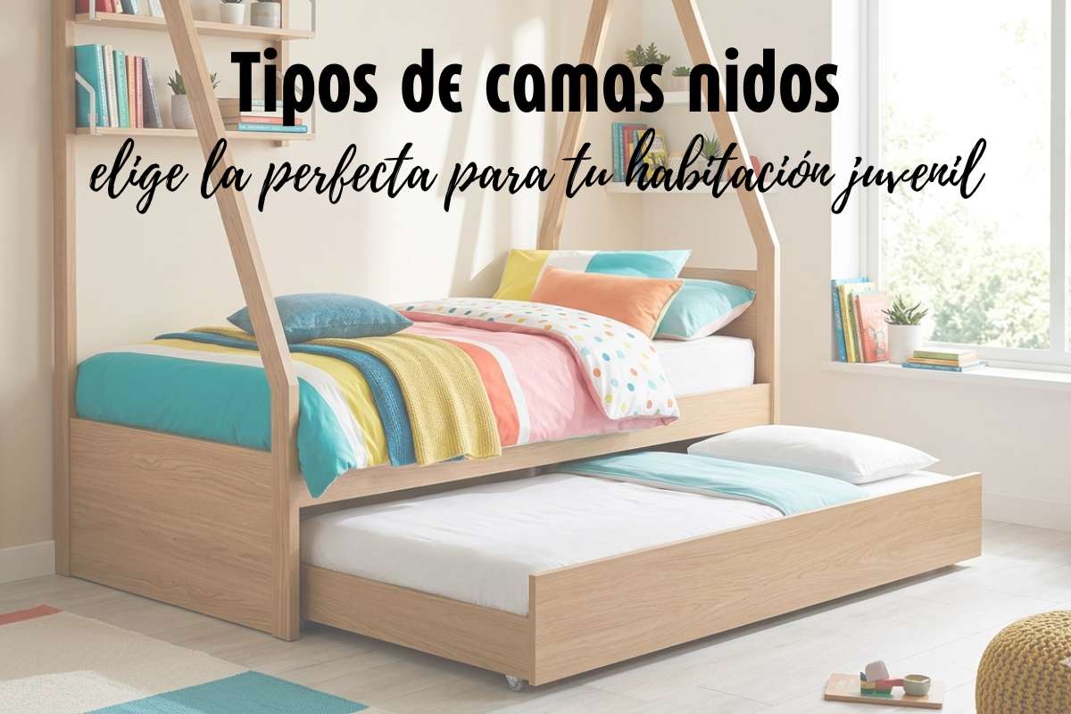 Tipos de camas nido: elige la perfecta para tu habitación juvenil